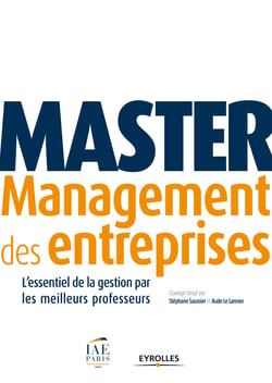 Master Management des entreprises - L'essentiel du management par les meilleurs professeurs