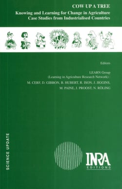 Cow up a Tree - Knowing and Learning for Change in Agriculture. Case Studies from Industrialised Countries