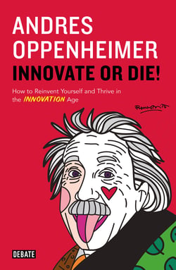 Innovate or Die! - La esperanza de Latinomérica y las cinco claves de la innovación