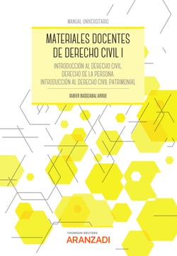 Materiales docentes de Derecho Civil I - Introducción al Derecho civil. Derecho de la persona. Introducción al Derecho civil patirmonial