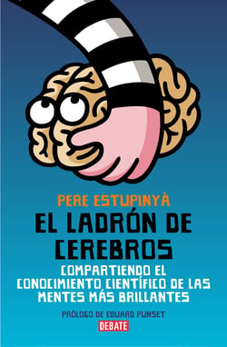 El ladrón de cerebros - Compartiendo el conocimiento científico de las mentes más brillantes