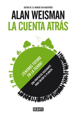 La cuenta atrás - ¿Tenemos futuro en la tierra?