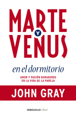 Marte y Venus en el dormitorio - Amor y pasión duraderos en la vida de la pareja
