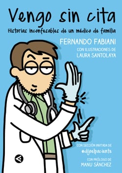Vengo sin cita - Historias inconfesables de un médico de familia