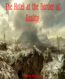 The Hotel at the Border of Reality - From the best selling author of Midnight Falls