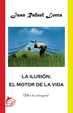 La ilusión, el motor de la vida