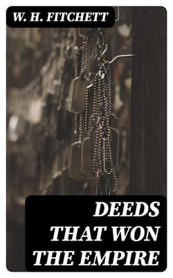 Deeds that Won the Empire - Historic Battle Scenes
