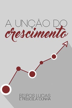 A unção do crescimento