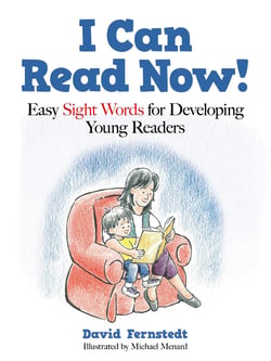 I Can Read Now! - Easy Sight Words for Developing Young Readers