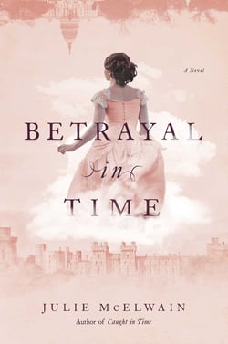 Betrayal in Time - A Novel