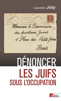 Dénoncer les Juifs sous l'occupation