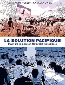 La solution pacifique : L'art de la paix en Nouvelle-Calédonie