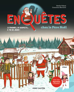 Enquêtes chez le Père Noël : 12 énigmes, 20 suspects... à toi de jouer !