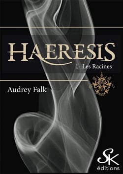 Haeresis Tome 1 : les racines