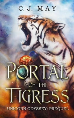 Portal of the Tigress - Unicorn Odyssey, #1