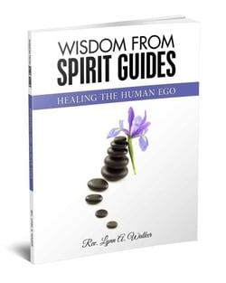 Healing the Human Ego - Wisdom From Spirit Guides, #1