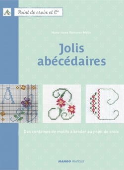 Jolis abécédaires - Des centaines de motifs à broder au point de croix
