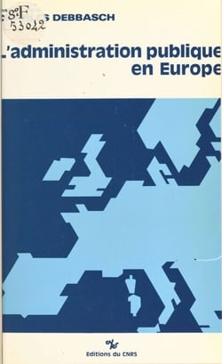 L'administration publique en Europe - Actes du Colloque d'Aix, 1987