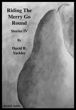 Riding The Merry Go Round Stories IV - Stories IV, #4