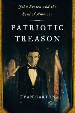 Patriotic Treason - John Brown and the Soul of America
