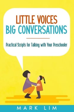 Little Voices, Big Conversations: Practical Scripts for Talking with Your Preschooler