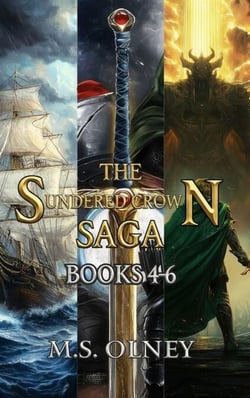 The Sundered Crown Saga 4-6 - The Sundered Crown Saga