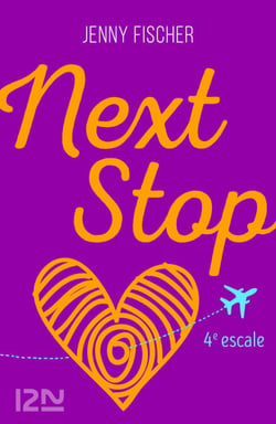 Next Stop - 4e escale