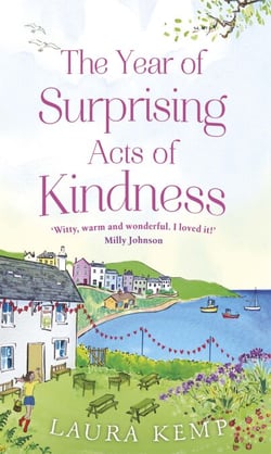 The Year of Surprising Acts of Kindness - The most heartwarming feelgood novel you'll read this year