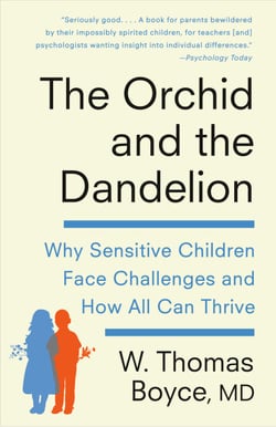 The Orchid and the Dandelion - Why Some Children Struggle and How All Can Thrive