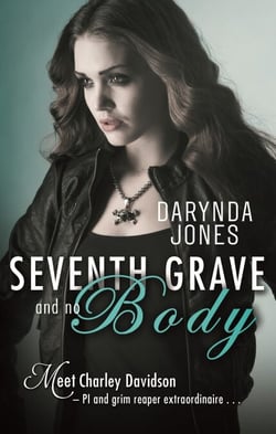 Seventh Grave and No Body - Charley Davidson Series: Book Seven