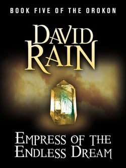 Empress of the Endless Dream - Book Five of The Orokon