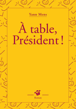 À table, Président !