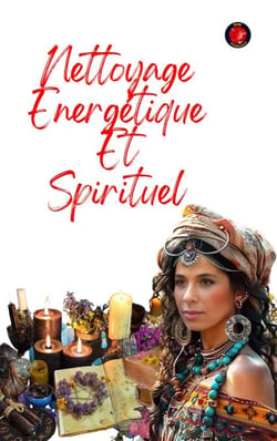 Nettoyage Energétique  Et  Spirituel