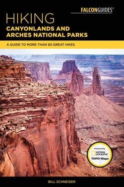 Hiking Canyonlands and Arches National Parks - A Guide To More Than 60 Great Hikes