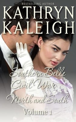 Southern Belle Civil War - North and South: Love Always - Beyond Enemy Lines - Southern Belle Civil War Collection, #1
