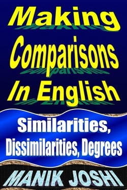 Making Comparisons in English: Similarities, Dissimilarities, Degrees - English Daily Use, #10