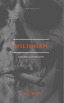 Wild Man: The Burnem story - The Chronicles of Monkeytown, #2