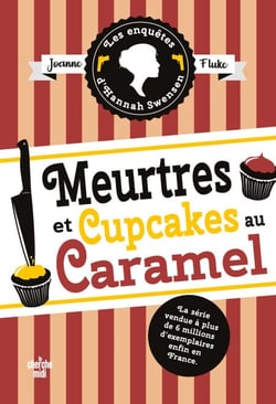 Les Enquêtes d'Hannah Swensen - Tome 5 Meurtres et cupcakes au caramel