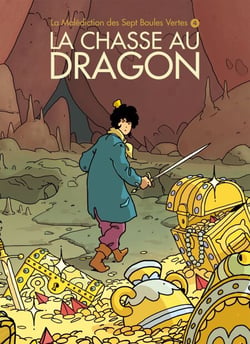 La Malédiction des sept boules vertes T4 - La Chasse au dragon
