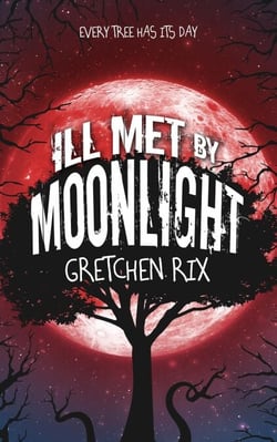 Ill Met By Moonlight
