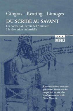 Du scribe au savant - Les porteurs du savoir de l'Antiquité à la révolution industrielle