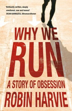 Why We Run - A Story of Obsession