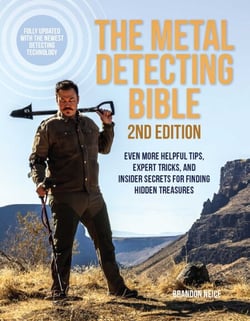 The Metal Detecting Bible - Helpful Tips, Expert Tricks and Insider Secrets for Finding Hidden Treasures