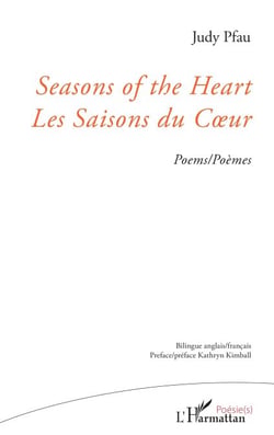 Seasons of the Heart Les Saisons du Coeur - <em>Poems/Poèmes</em>
