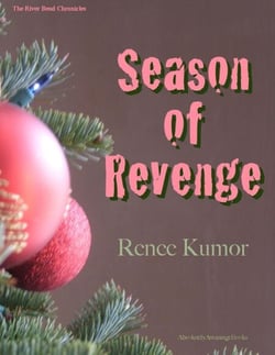 Season of Revenge - The River Bend Chronicles, #7