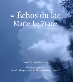 Échos du lac Marie-Le Franc - Carnet de navigation 13