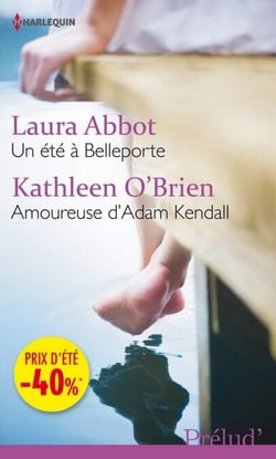 Un été à Belleporte - Amoureuse d'Adam Kendall - (promotion)