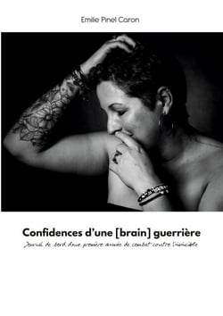 Confidences d'une [brain] guerrière - Journal de bord d'une première année de combat contre l'invincible