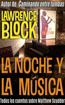 La noche y la música - Matthew Scudder