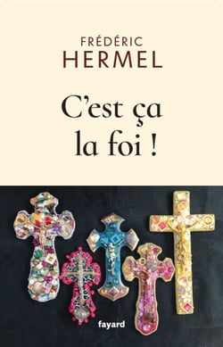 C'est ça la foi !